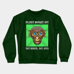 Planet Monkey Animals Not Bored Apes Crewneck Sweatshirt